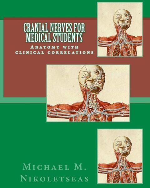 Cover for Michael M Nikoletseas · Cranial Nerves for Medical Students: with Clinical Correlations (Paperback Book) (2010)