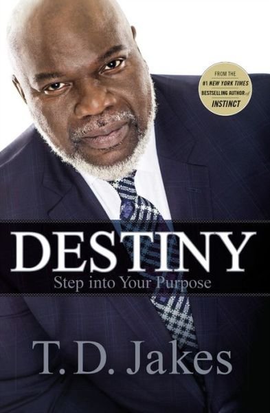 Cover for T. D. Jakes · Destiny: Step into Your Purpose (Taschenbuch) (2016)