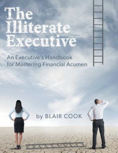 Cover for Blair Cook · The Illiterate Executive (Paperback Bog) (2016)