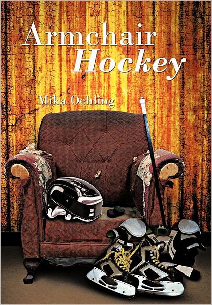 Cover for Mika Oehling · Armchair Hockey (Hardcover Book) (2011)