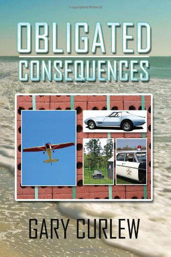 Cover for Gary Curlew · Obligated Consequences (Paperback Book) (2011)