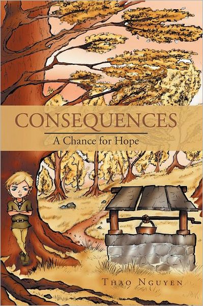 Cover for Thao Nguyen · Consequences: a Chance for Hope (Paperback Book) (2012)