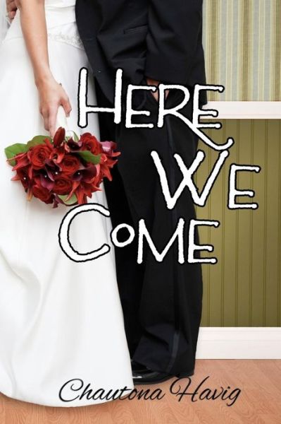 Cover for Chautona Havig · Here We Come (Paperback Book) (2012)