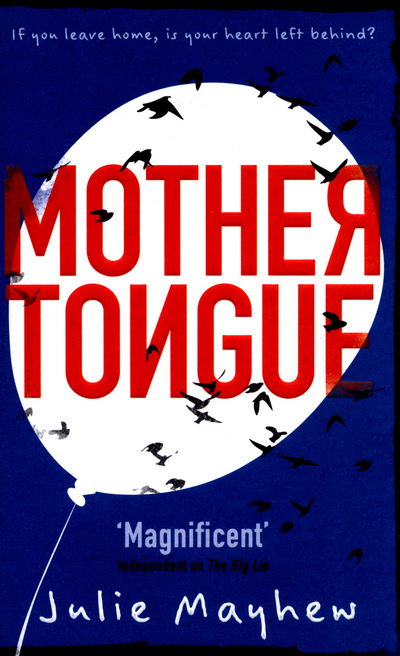 Mother Tongue - Julie Mayhew - Książki - Hot Key Books - 9781471405945 - 25 sierpnia 2016