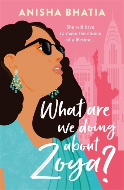 Cover for Anisha Bhatia · What Are We Doing About Zoya?: 'Entertaining and delightful' (Paperback Book) (2021)