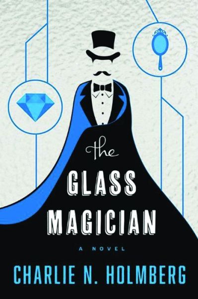 Cover for Charlie N. Holmberg · The Glass Magician - The Paper Magician (Paperback Book) (2014)