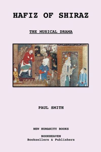 Cover for Paul Smith · Hafiz of Shiraz: the Musical Drama (Taschenbuch) (2012)