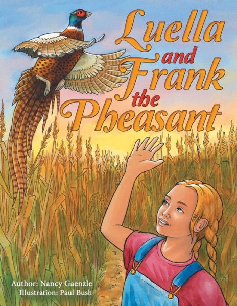 Cover for Nancy Gaenzle · Luella and Frank the Pheasant (Paperback Book) (2019)