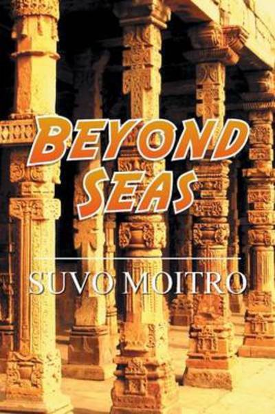 Cover for Suvo Moitro · Beyond Seas (Paperback Book) (2013)