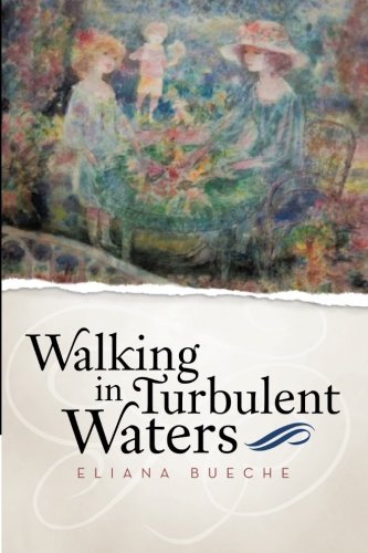 Cover for Eliana Bueche · Walking in Turbulent Waters (Pocketbok) (2013)