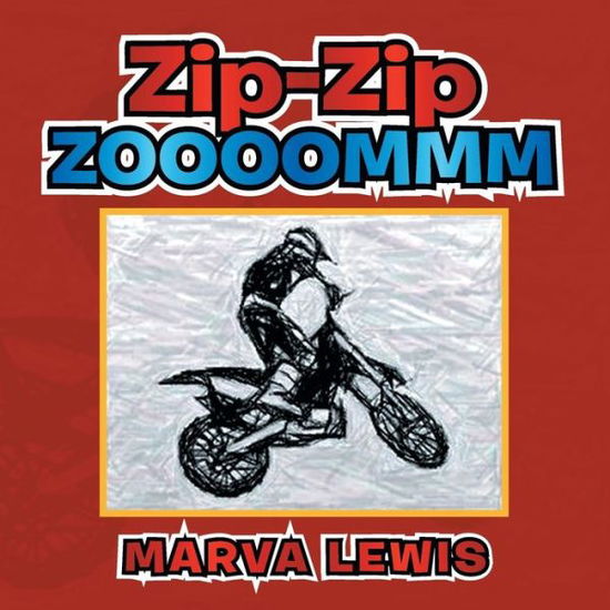 Cover for Marva Lewis · Zip-zip - - Zoooommm (Paperback Book) (2014)