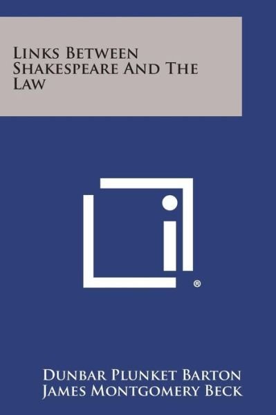 Cover for Dunbar Plunket Barton · Links Between Shakespeare and the Law (Paperback Book) (2013)
