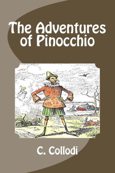 Cover for C Collodi · The Adventures of Pinocchio (Paperback Book) (2014)