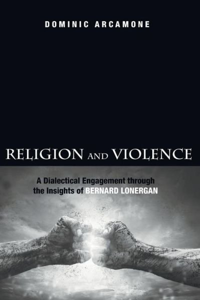 Cover for Dominic Arcamone · Religion and Violence (Paperback Book) (2015)