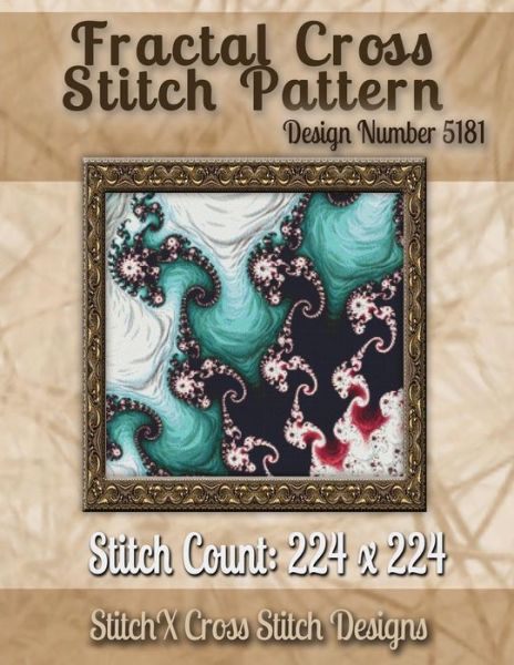 Cover for Tracy Warrington · Fractal Cross Stitch Pattern: Design No. 5181 (Paperback Book) (2014)