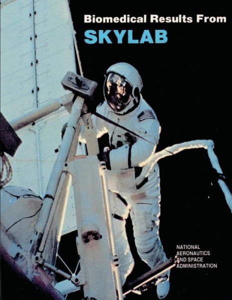 Cover for National Aeronautics and Administration · Biomedical Results from Skylab (Paperback Bog) (2014)