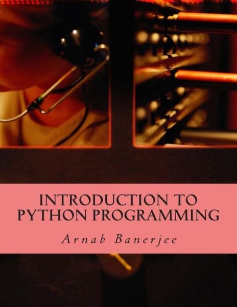 Cover for Arnab Banerjee · Introduction to Python Programming (Pocketbok) (2015)