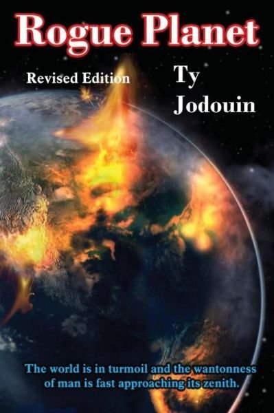 Cover for Ty Jodouin · Rogue Planet: Revised Edition (Paperback Bog) (2015)