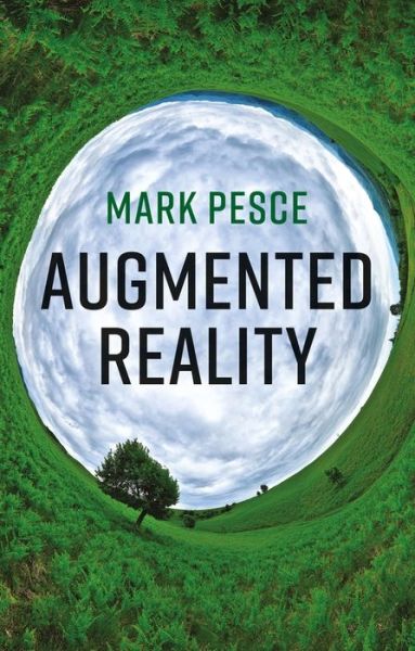 Cover for Mark Pesce · Augmented Reality: Unboxing Tech's Next Big Thing (Pocketbok) (2020)