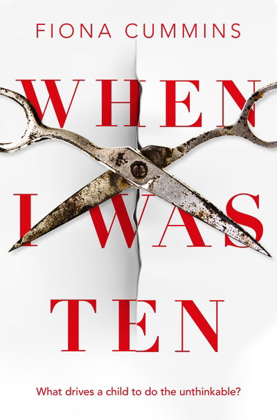 Cover for Fiona Cummins · When I Was Ten (Paperback Book) (2020)