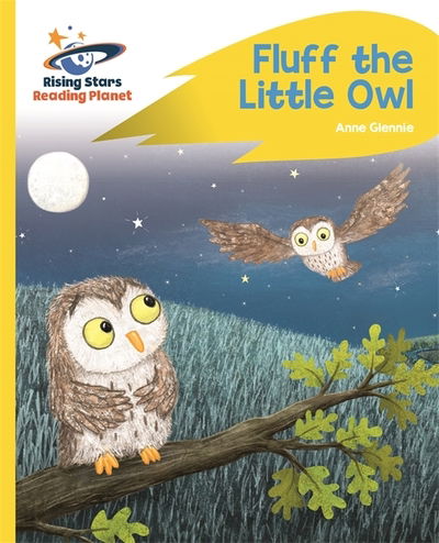 Cover for Anne Glennie · Reading Planet - Fluff the Little Owl - Yellow Plus: Rocket Phonics - Rising Stars Reading Planet (Paperback Book) (2020)