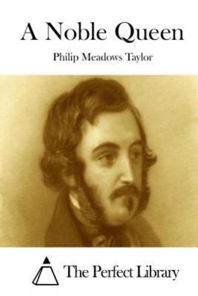 Cover for Philip Meadows Taylor · A Noble Queen (Paperback Book) (2015)