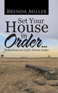 Cover for Brenda Miller · Set Your House in Order . . . (Hardcover Book) (2017)