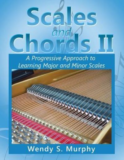 Cover for Wendy  S. Murphy · Scales and Chords II (Paperback Book) (2016)