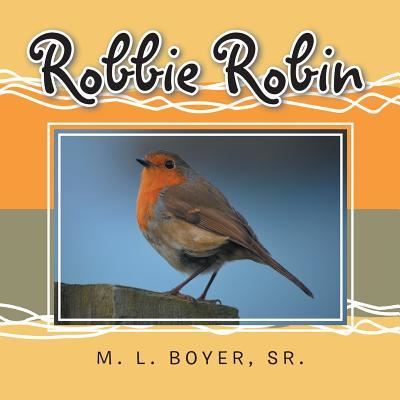 Cover for M. L. Boyer Sr. · Robbie Robin (Pocketbok) (2016)