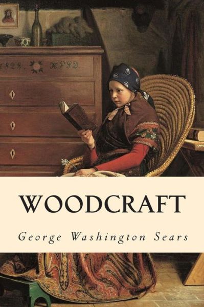 Cover for George Washington Sears · Woodcraft (Pocketbok) (2015)