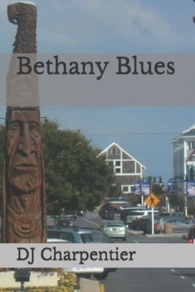 Cover for DJ Charpentier · Bethany Blues (Paperback Bog) (2015)