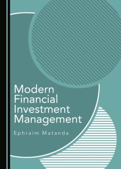 Cover for Ephraim Matanda · Modern Financial Investment Management (Hardcover Book) (2020)