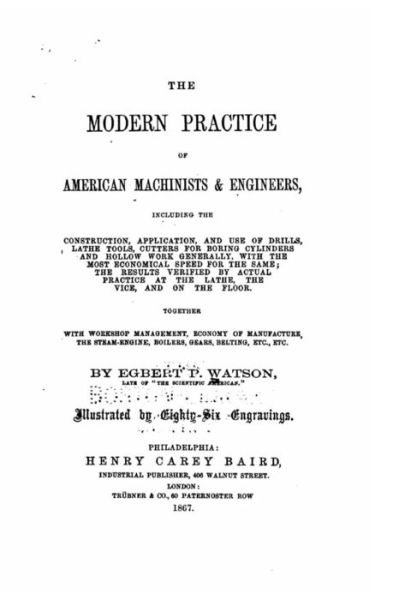 Cover for Egbert P Watson · The modern practice of American machinists and engineers (Taschenbuch) (2016)