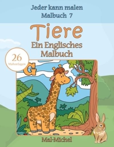 Cover for Mal-Michel · Tiere, Ein Englisches Malbuch (Paperback Book) (2016)