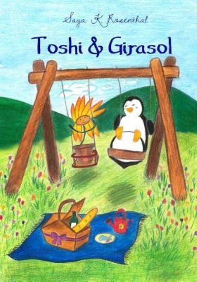 Cover for Saga K Rosenthal · Toshi &amp; Girasol (Paperback Bog) (2016)