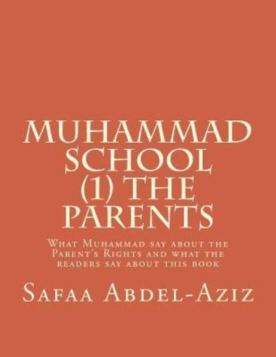 Cover for Safaa Ahmad Abdel-aziz · Muhammad School (1) the Parents (Paperback Book) (2016)