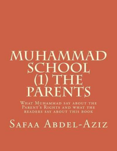 Cover for Safaa Ahmad Abdel-aziz · Muhammad School (1) the Parents (Paperback Book) (2016)