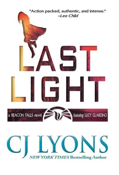 Cover for CJ Lyons · Last Light (Hardcover Book) (2016)