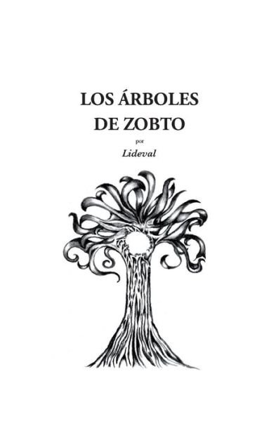 Cover for Lideval · Los rboles de Zobto (Paperback Bog) (2017)