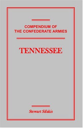 Cover for Stewart Sifakis · Compendium of the Confederate Armies: Tennessee (Paperback Book) (2009)