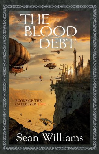 Cover for Sean Williams · Blood Debt: Books of the Cataclysm: Two (Paperback Bog) (2008)