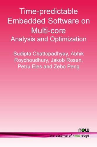 Cover for Sudipta Chattopadhyay · Time-Predictable Embedded Software on Multi-Core Platforms: Analysis and Optimization - Foundations and Trends (R) in Electronic Design Automation (Pocketbok) (2014)