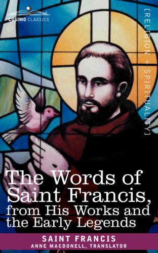 Cover for Saint Francis of Assisi · The Words of Saint Francis, from His Works and the Early Legends (Taschenbuch) (2007)