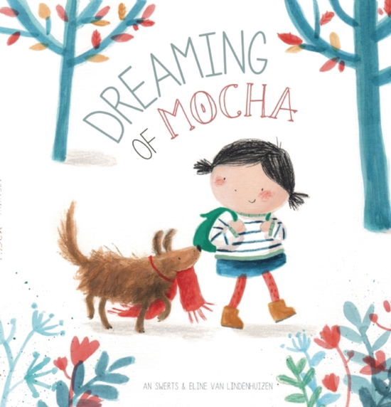 Cover for An Swerts · Dreaming of Mocha (Hardcover bog) (2016)