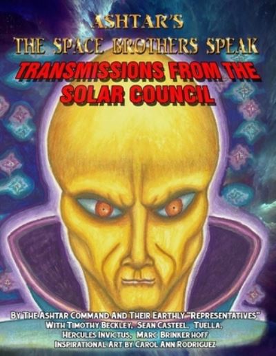 Ashtar's The Space Brothers Speak - Sean Casteel - Książki - Inner Light/Global Communications - 9781606119945 - 6 sierpnia 2019