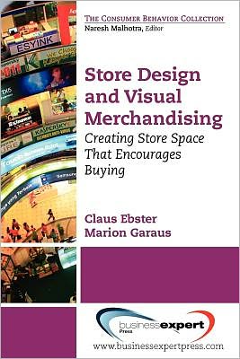 Cover for Claus Ebster · Store Design and Visual Merchandising: Creating Store Space That Encourages Buying (Pocketbok) (2011)