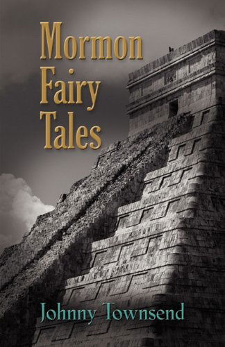 Cover for Johnny Townsend · Mormon Fairy Tales (Paperback Book) (2011)