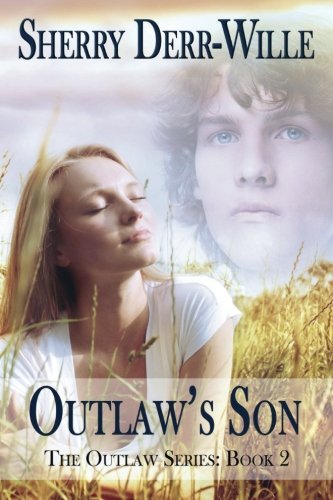 Cover for Sherry Derr Wille · Outlaw's Son (Paperback Book) (2013)