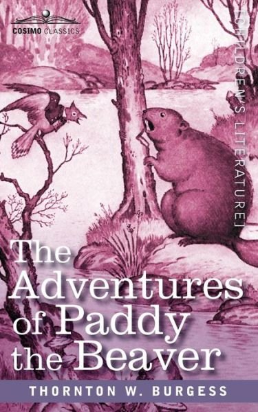 Cover for Thornton W. Burgess · The Adventures of Paddy the Beaver (Paperback Bog) (2010)