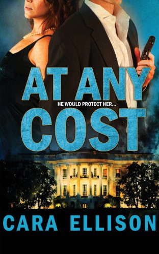 Cover for Cara Ellison · At Any Cost (Paperback Book) (2013)